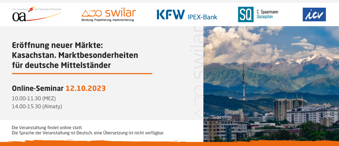 Online Seminar 12.10.2023: "Eröffnung neuer Märkte: Kasachstan. Marktbesonderheiten für deutsche Mittelständer"